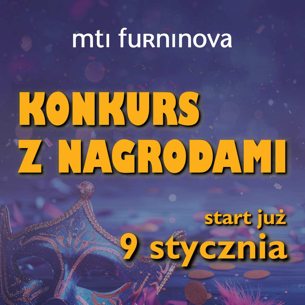 Karnawałowy konkurs z MTI Furninova